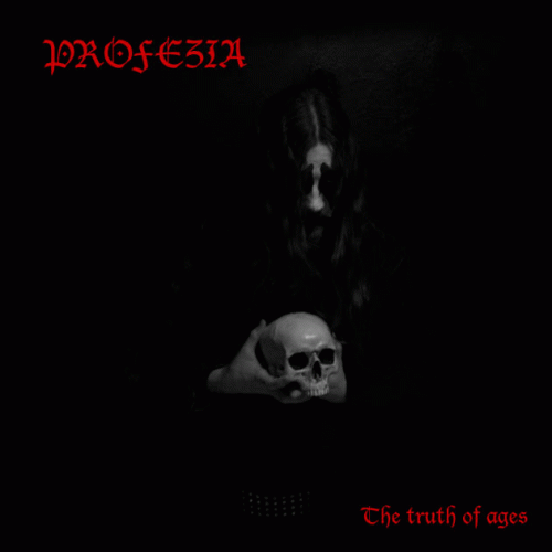 Profezia : The Truth of Ages